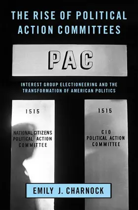 Charnock |  Rise of Political Action Committees | Buch |  Sack Fachmedien