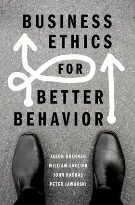 Brennan / English / Hasnas |  Business Ethics for Better Behavior | Buch |  Sack Fachmedien