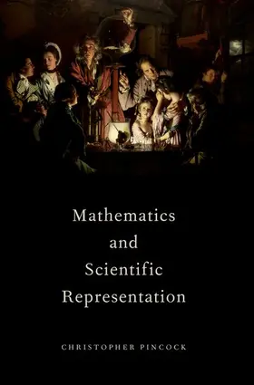 Pincock |  Mathematics and Scientific Representation | Buch |  Sack Fachmedien