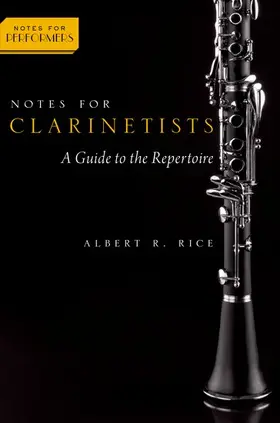 Rice | Notes for Clarinetists | Buch | 978-0-19-020520-1 | www2.sack.de