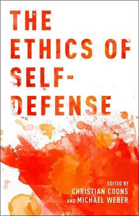 Coons / Weber |  The Ethics of Self-Defense | Buch |  Sack Fachmedien
