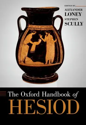 Loney / Scully |  The Oxford Handbook of Hesiod | Buch |  Sack Fachmedien