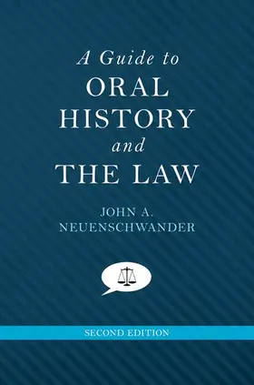 Neuenschwander |  A Guide to Oral History and the Law | Buch |  Sack Fachmedien