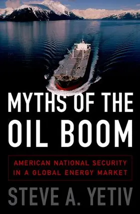 Yetiv |  Myths of the Oil Boom | Buch |  Sack Fachmedien