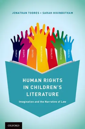 Todres / Higinbotham |  Human Rights in Children's Literature | Buch |  Sack Fachmedien