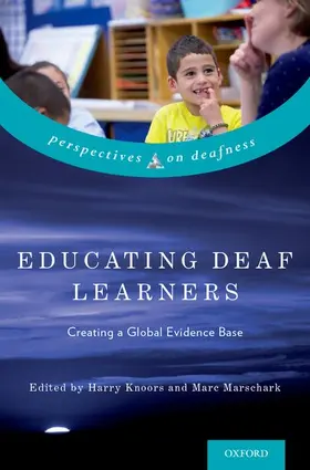 Knoors / Marschark |  Educating Deaf Learners | Buch |  Sack Fachmedien