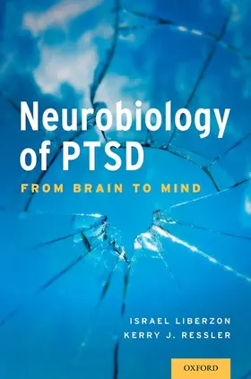 Liberzon / Ressler |  Neurobiology of PTSD | Buch |  Sack Fachmedien