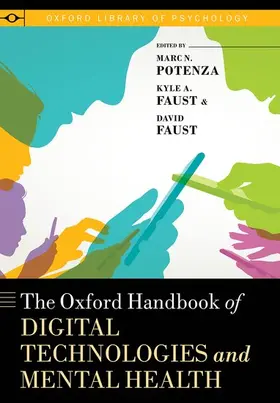 Potenza / Faust |  Oxford Handbook of Digital Technologies and Mental Health | Buch |  Sack Fachmedien
