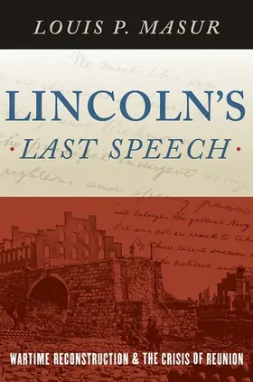 Masur | Lincoln's Last Speech | Buch | 978-0-19-021839-3 | www2.sack.de