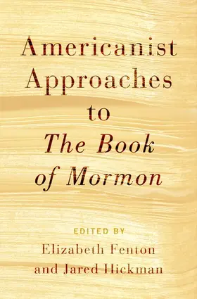 Fenton / Hickman |  Americanist Approaches to The Book of Mormon | Buch |  Sack Fachmedien