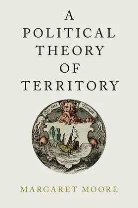 Moore | Political Theory of Territory | Buch | 978-0-19-022224-6 | www2.sack.de