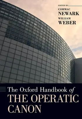 Newark / Weber |  The Oxford Handbook of the Operatic Canon | Buch |  Sack Fachmedien