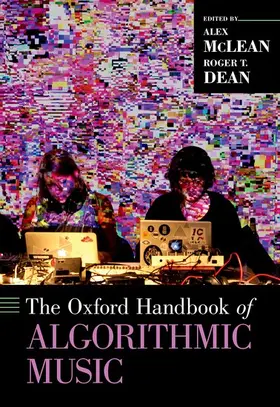 McLean / Dean |  Oxford Handbook of Algorithmic Music | Buch |  Sack Fachmedien