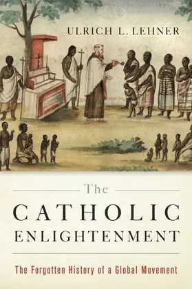 Lehner |  CATHOLIC ENLIGHTENMENT C | Buch |  Sack Fachmedien