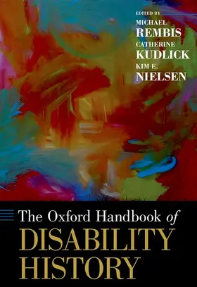 Rembis / Kudlick / Nielsen |  Oxford Handbook of Disability History | Buch |  Sack Fachmedien
