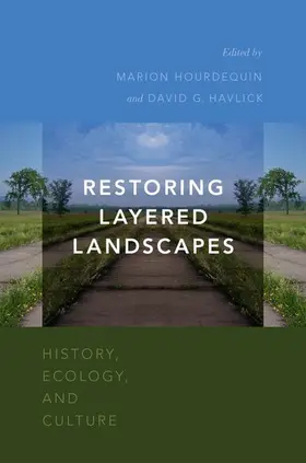 Hourdequin / Havlick |  Restoring Layered Landscapes | Buch |  Sack Fachmedien