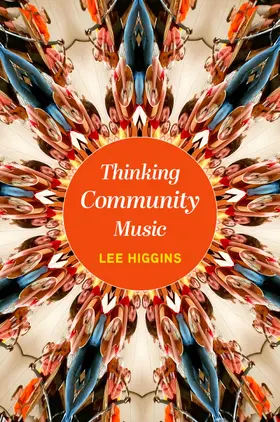 Higgins |  Thinking Community Music | Buch |  Sack Fachmedien