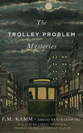 Kamm / Rakowski |  The Trolley Problem Mysteries | Buch |  Sack Fachmedien