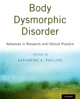 Phillips |  Body Dysmorphic Disorder | Buch |  Sack Fachmedien