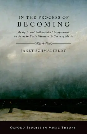 Schmalfeldt | In the Process of Becoming | Buch | 978-0-19-025818-4 | sack.de