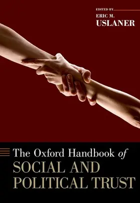 Uslaner |  The Oxford Handbook of Social and Political Trust | Buch |  Sack Fachmedien