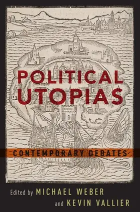 Weber / Vallier |  POLITICAL UTOPIAS P | Buch |  Sack Fachmedien