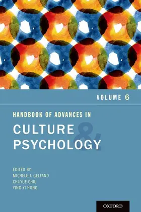 Gelfand / Chiu / Hong |  Handbook of Advances in Culture and Psychology | Buch |  Sack Fachmedien