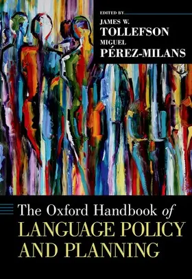 Tollefson / Pérez-Milans |  Oxford Handbook of Language Policy and Planning | Buch |  Sack Fachmedien
