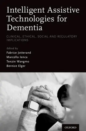 Jotterand / Ienca / Wangmo |  Intelligent Assistive Technologies for Dementia | Buch |  Sack Fachmedien