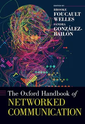 Foucault Welles / González-Bailón / 3 |  Oxford Handbook of Networked Communication | Buch |  Sack Fachmedien