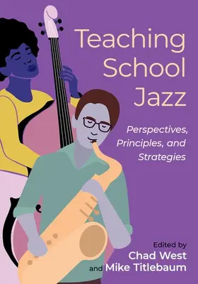 West / Titlebaum | Teaching School Jazz | Buch | 978-0-19-046257-4 | sack.de