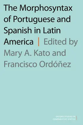 Kato / Ordonez |  Morphosyntax of Portuguese and Spanish in Latin America | Buch |  Sack Fachmedien