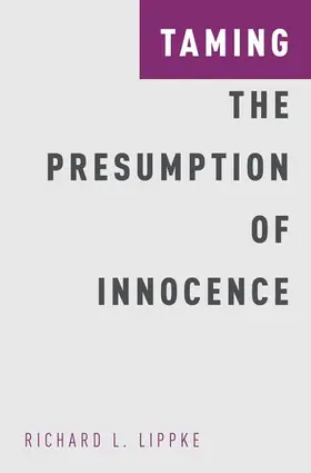Lippke |  Taming the Presumption of Innocence | Buch |  Sack Fachmedien