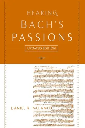 Melamed |  Hearing Bach's Passions | Buch |  Sack Fachmedien