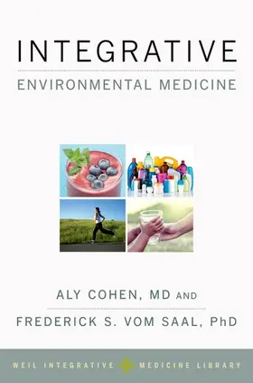 Weil / Cohen / vom Saal |  Integrative Environmental Medicine | Buch |  Sack Fachmedien