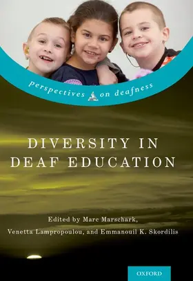 Marschark / Lampropoulou / Skordilis |  Diversity in Deaf Education | Buch |  Sack Fachmedien
