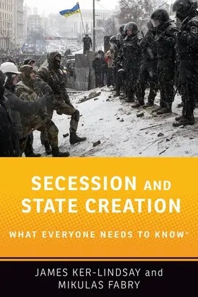 Ker-Lindsay / Fabry |  Secession and State Creation | Buch |  Sack Fachmedien
