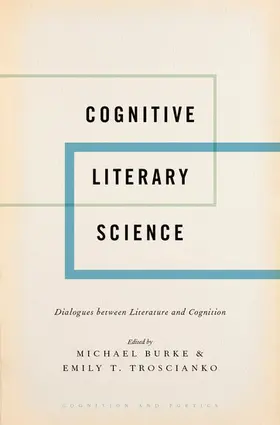 Burke / Troscianko |  Cognitive Literary Science | Buch |  Sack Fachmedien