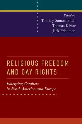 Friedman / Shah / Farr |  Religious Freedom and Gay Rights | Buch |  Sack Fachmedien