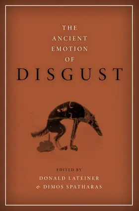 Lateiner / Spatharas |  The Ancient Emotion of Disgust | Buch |  Sack Fachmedien
