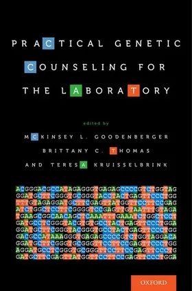 Goodenberger / Thomas / Kruisselbrink |  Practical Genetic Counseling for the Laboratory | Buch |  Sack Fachmedien