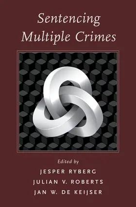 Ryberg / de Keijser / Roberts |  Sentencing Multiple Crimes | Buch |  Sack Fachmedien