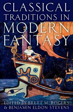 Rogers / Stevens |  Classical Traditions in Modern Fantasy | Buch |  Sack Fachmedien