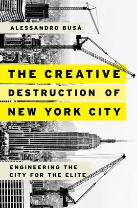 Busà |  The Creative Destruction of New York City | Buch |  Sack Fachmedien