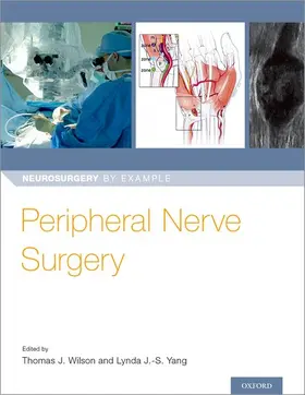 Wilson / Yang |  Peripheral Nerve Surgery | Buch |  Sack Fachmedien