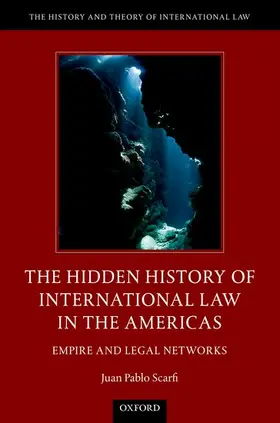 Scarfi |  Hidden History of International Law in the Americas | Buch |  Sack Fachmedien
