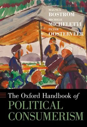 Boström / Micheletti / Oosterveer |  Oxford Handbook of Political Consumerism | Buch |  Sack Fachmedien