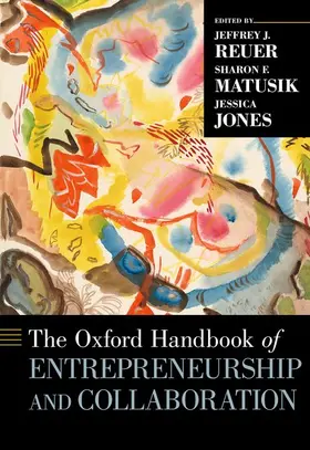 Reuer / Matusik / Jones |  Oxford Handbook of Entrepreneurship and Collaboration | Buch |  Sack Fachmedien