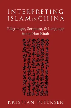 Petersen |  Interpreting Islam in China | Buch |  Sack Fachmedien