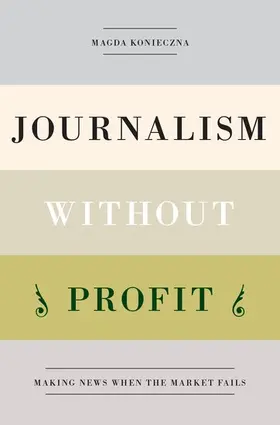 Konieczna |  Journalism Without Profit | Buch |  Sack Fachmedien